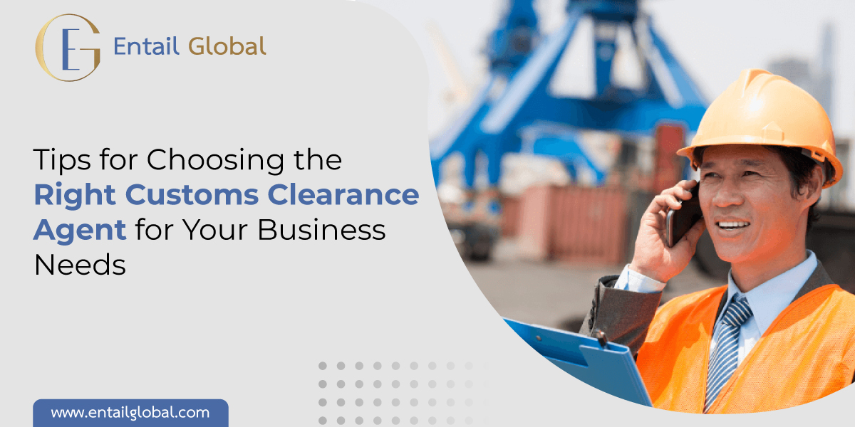 Right Customs Clearance Agent for Your Business