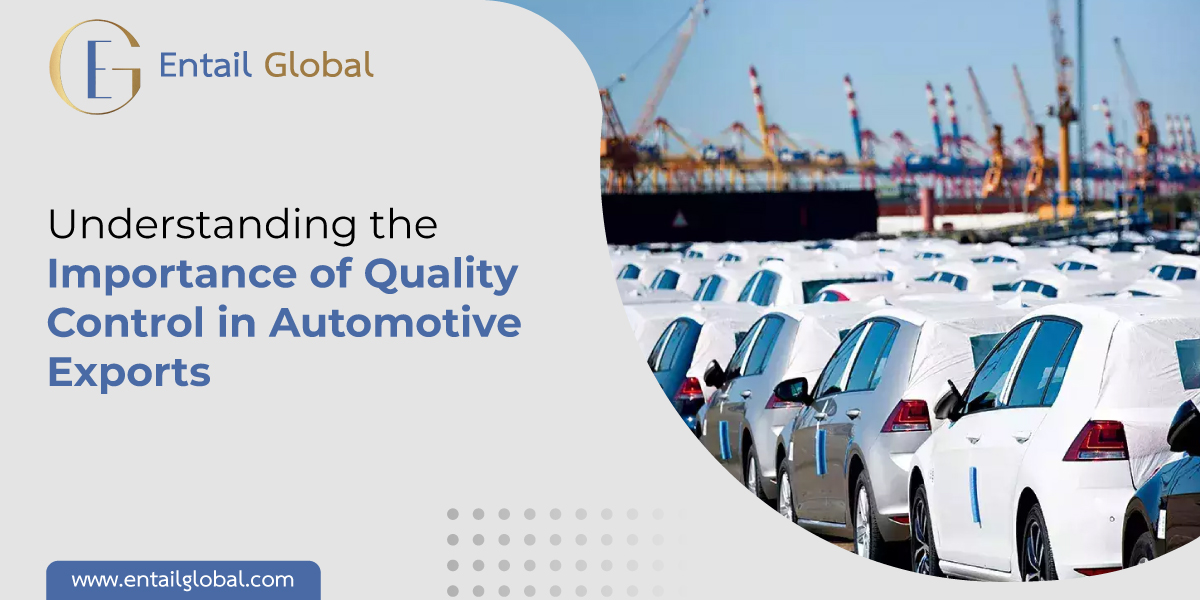 Importance of Quality Control in Automotive Exports