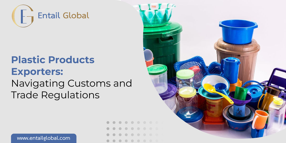 Plastic Products Exporters: Navigating Customs and Trade Regulations